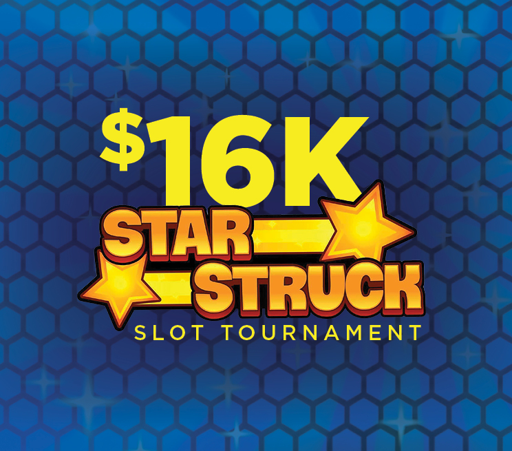 $16K Star Struck Slot Tournament