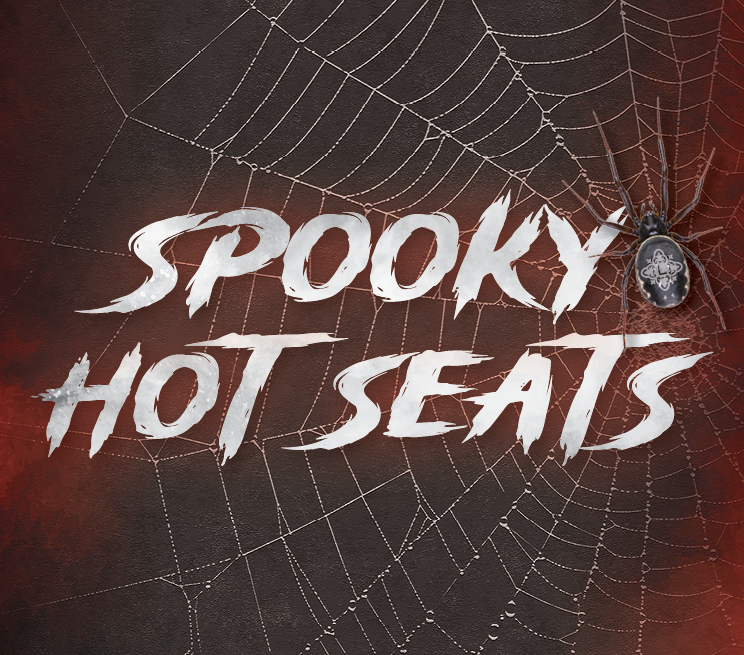 Spooky Hot Seats