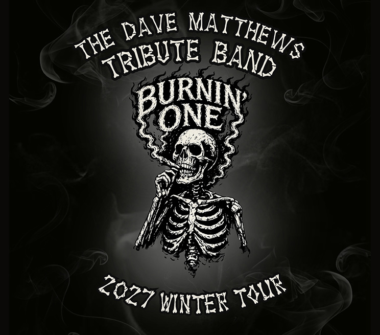 The Dave Matthews Tribute Band - Burnin' One Tour